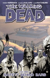 the-walking-dead_Volume_3-Safety_Behind_Bars